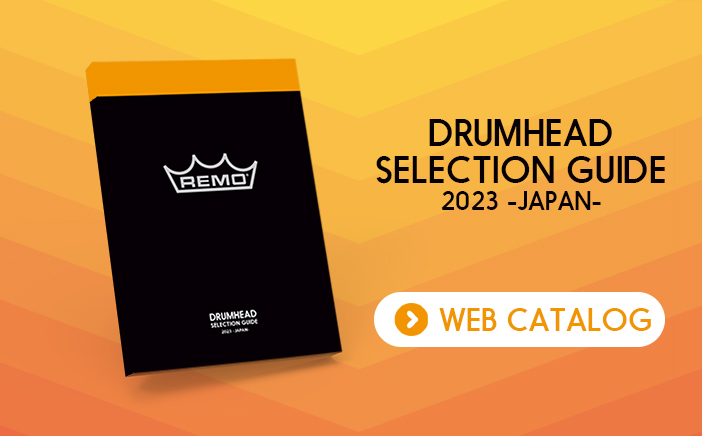 REMO DRUMHEAD SELECTION GUIDE 2023 -JAPAN-